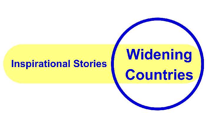 WIDENING COUNTRIES INSPIRATIONAL STORIES